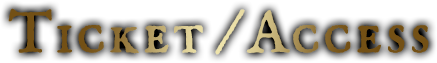 TICKET/ACCESS
